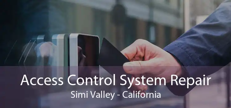 Access Control System Repair Simi Valley - California