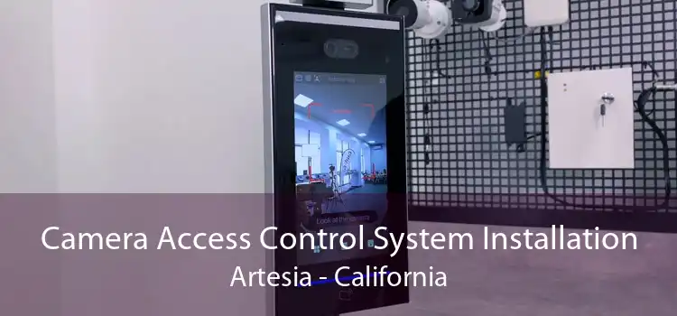Camera Access Control System Installation Artesia - California