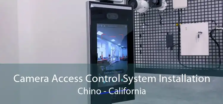 Camera Access Control System Installation Chino - California