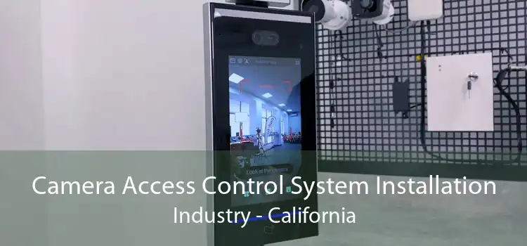 Camera Access Control System Installation Industry - California