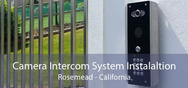 Camera Intercom System Instalaltion Rosemead - California