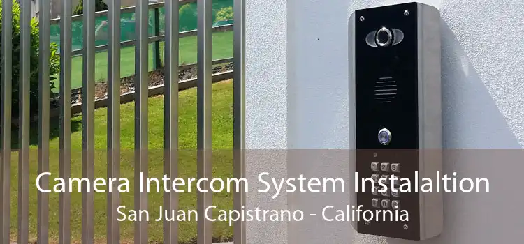 Camera Intercom System Instalaltion San Juan Capistrano - California