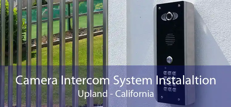 Camera Intercom System Instalaltion Upland - California