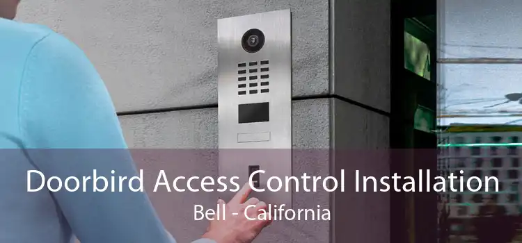 Doorbird Access Control Installation Bell - California