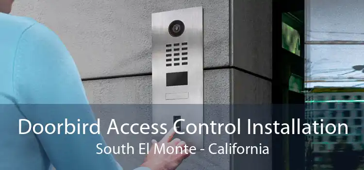 Doorbird Access Control Installation South El Monte - California