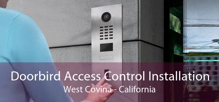 Doorbird Access Control Installation West Covina - California