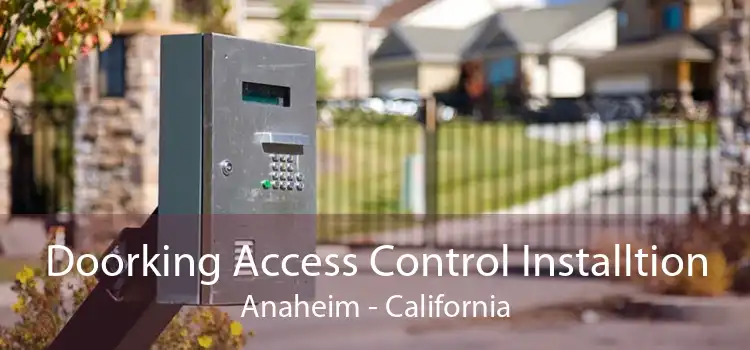 Doorking Access Control Installtion Anaheim - California