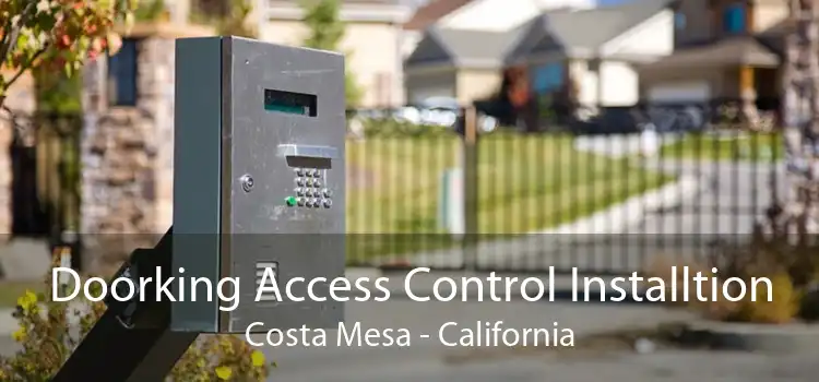 Doorking Access Control Installtion Costa Mesa - California