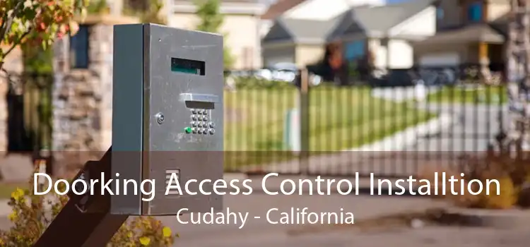 Doorking Access Control Installtion Cudahy - California