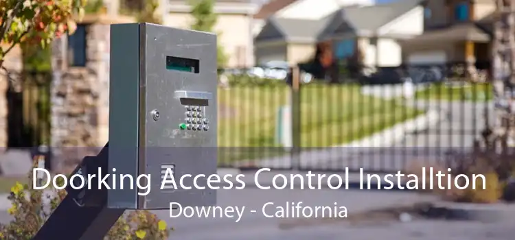 Doorking Access Control Installtion Downey - California