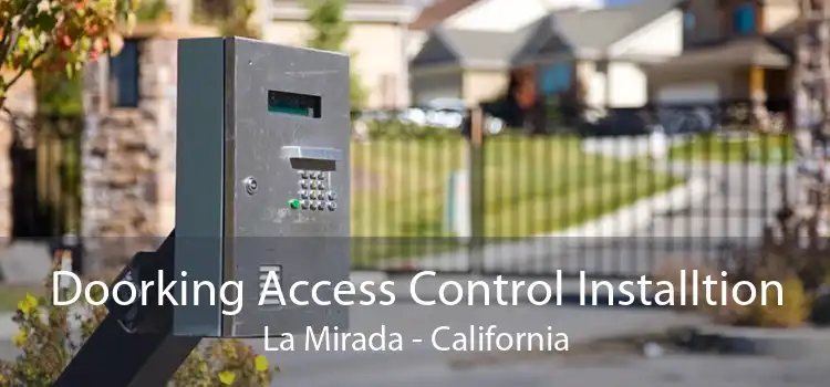 Doorking Access Control Installtion La Mirada - California