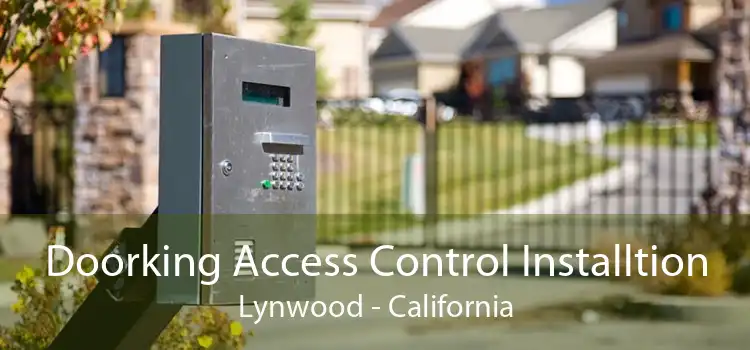 Doorking Access Control Installtion Lynwood - California