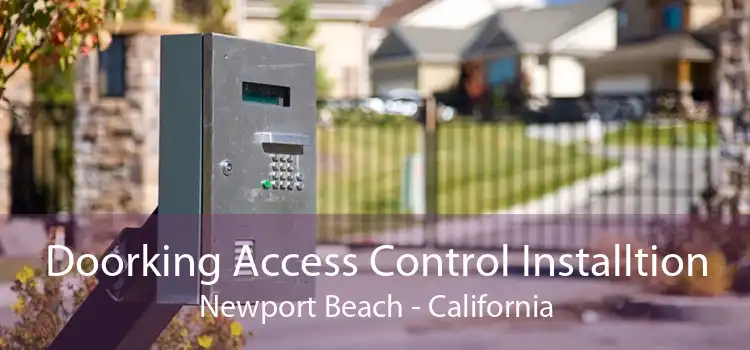 Doorking Access Control Installtion Newport Beach - California
