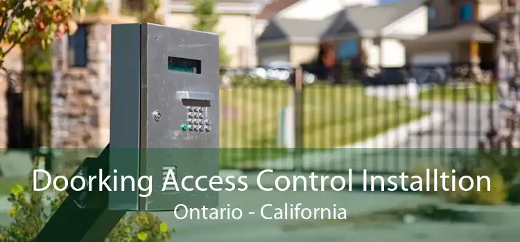 Doorking Access Control Installtion Ontario - California