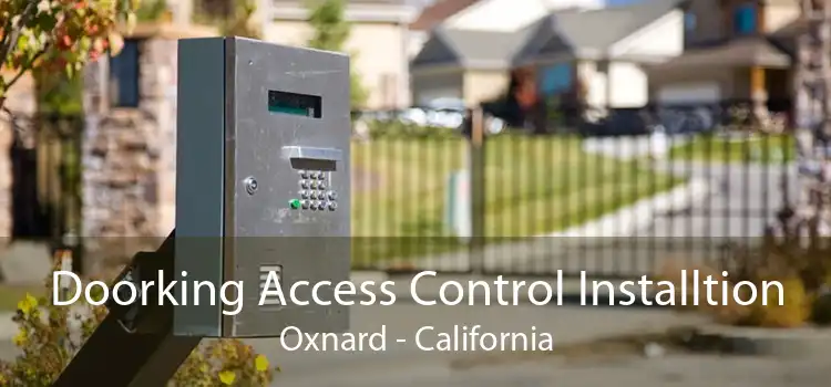 Doorking Access Control Installtion Oxnard - California