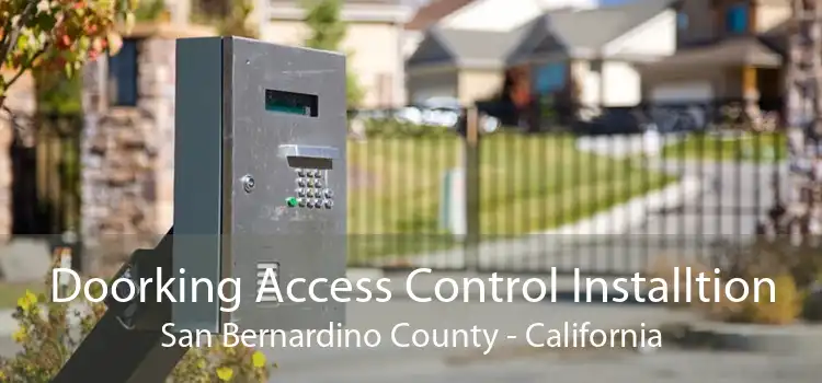 Doorking Access Control Installtion San Bernardino County - California