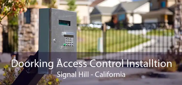 Doorking Access Control Installtion Signal Hill - California