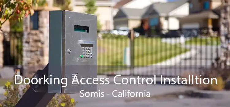 Doorking Access Control Installtion Somis - California