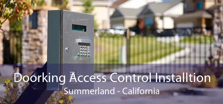 Doorking Access Control Installtion Summerland - California