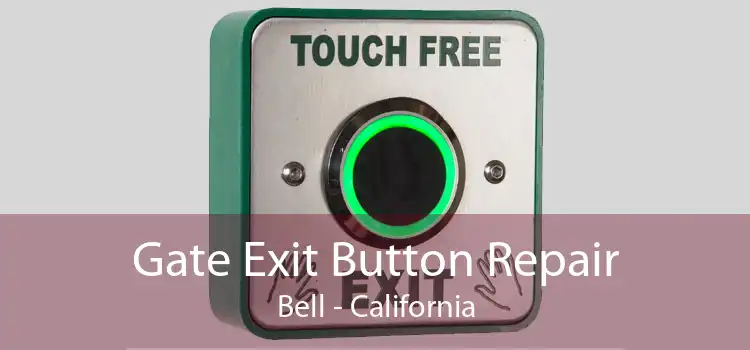 Gate Exit Button Repair Bell - California