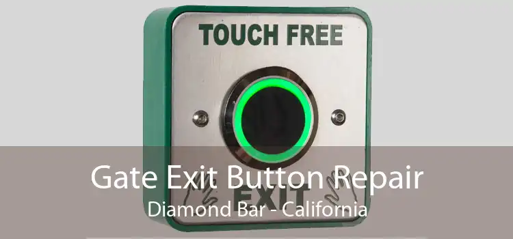 Gate Exit Button Repair Diamond Bar - California