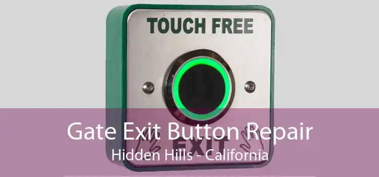 Gate Exit Button Repair Hidden Hills - California