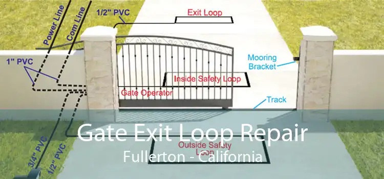 Gate Exit Loop Repair Fullerton - California