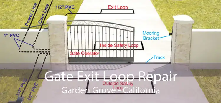 Gate Exit Loop Repair Garden Grove - California