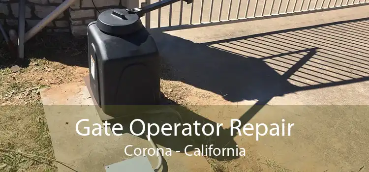 Gate Operator Repair Corona - California