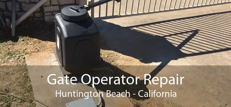 Gate Operator Repair Huntington Beach - California