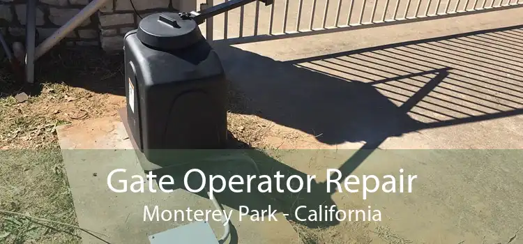 Gate Operator Repair Monterey Park - California
