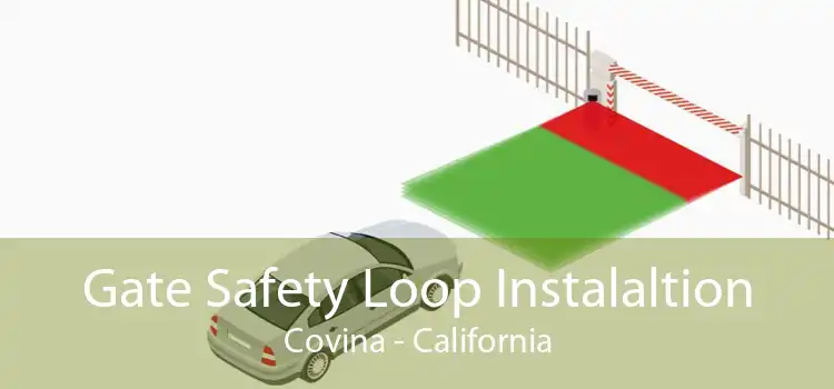 Gate Safety Loop Instalaltion Covina - California