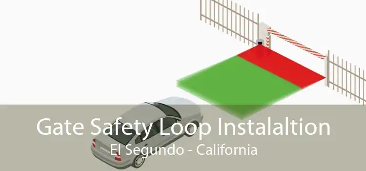 Gate Safety Loop Instalaltion El Segundo - California