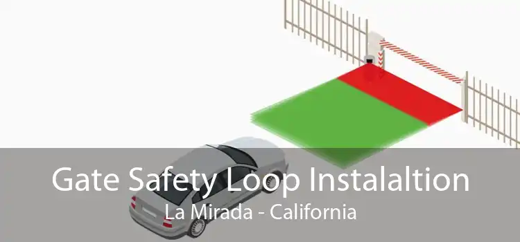 Gate Safety Loop Instalaltion La Mirada - California