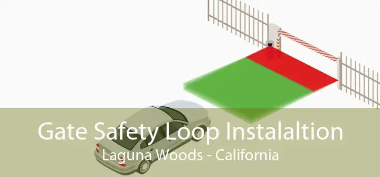 Gate Safety Loop Instalaltion Laguna Woods - California