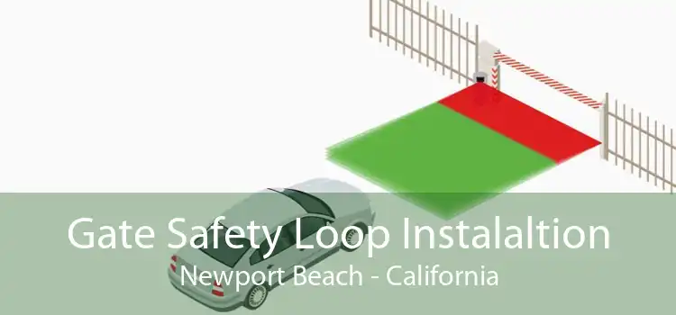 Gate Safety Loop Instalaltion Newport Beach - California