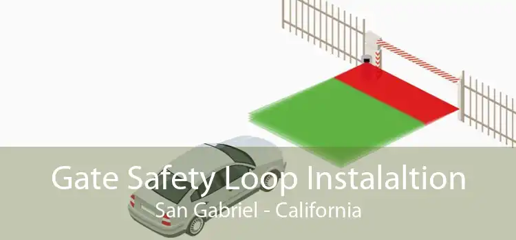 Gate Safety Loop Instalaltion San Gabriel - California