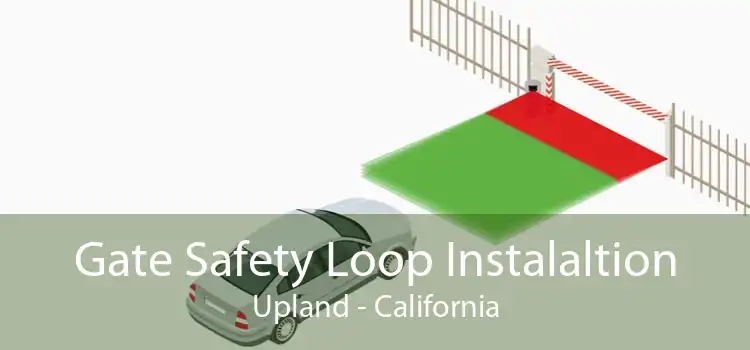 Gate Safety Loop Instalaltion Upland - California