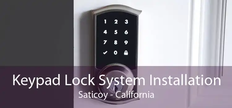 Keypad Lock System Installation Saticoy - California