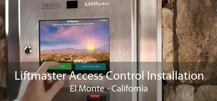 Liftmaster Access Control Installation El Monte - California