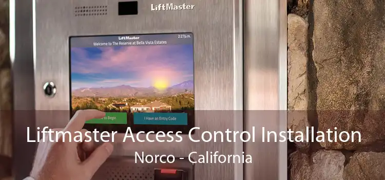 Liftmaster Access Control Installation Norco - California