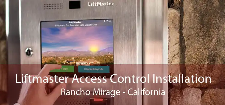 Liftmaster Access Control Installation Rancho Mirage - California