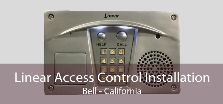 Linear Access Control Installation Bell - California