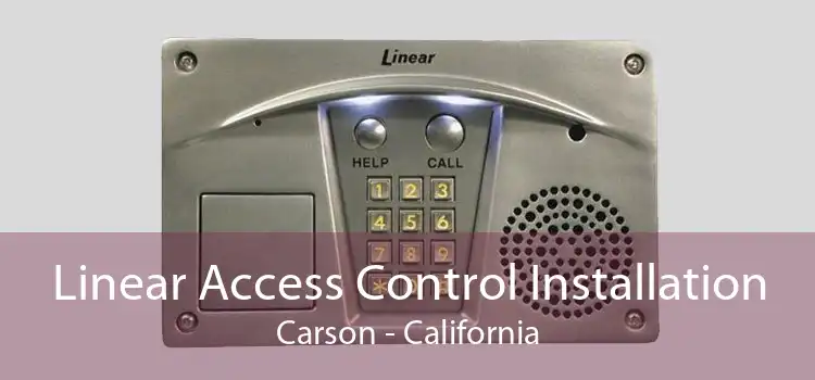 Linear Access Control Installation Carson - California