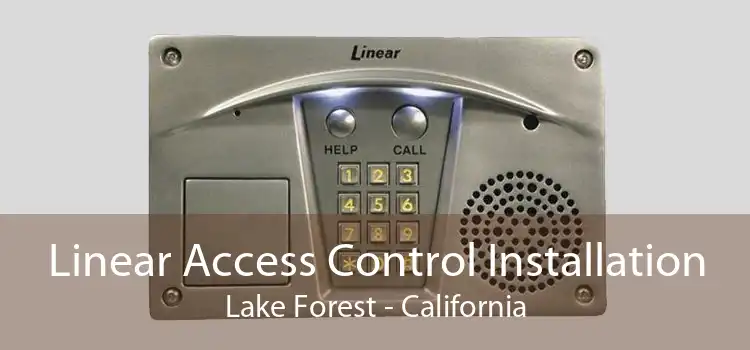 Linear Access Control Installation Lake Forest - California