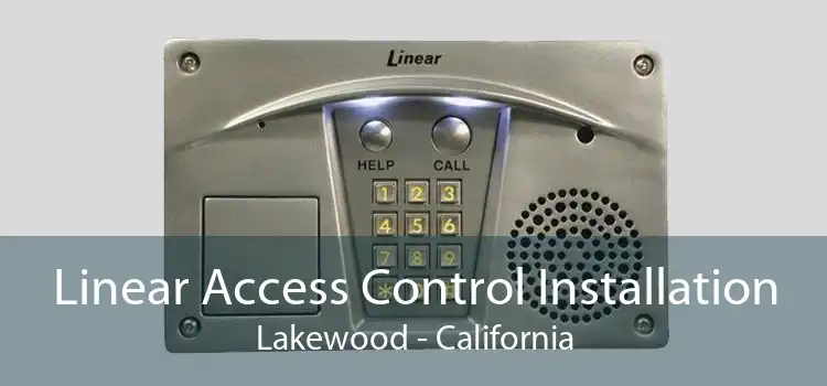 Linear Access Control Installation Lakewood - California