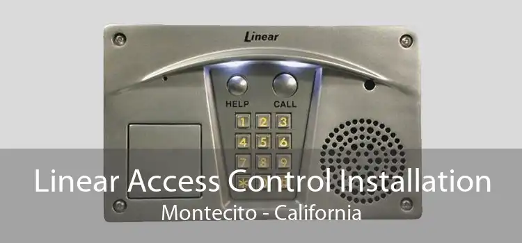 Linear Access Control Installation Montecito - California