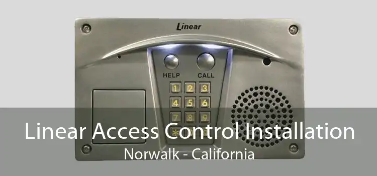 Linear Access Control Installation Norwalk - California