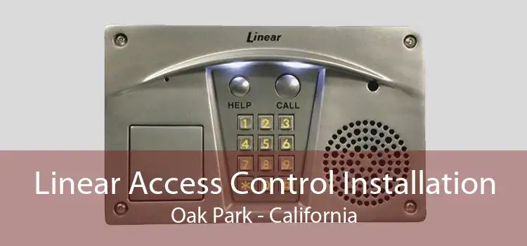 Linear Access Control Installation Oak Park - California