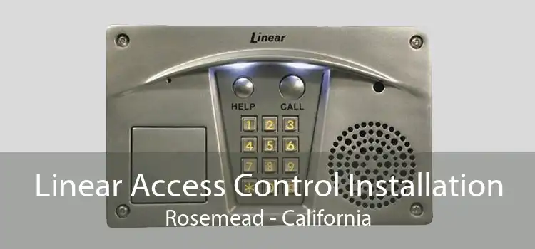 Linear Access Control Installation Rosemead - California